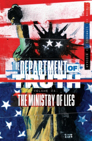 Department of Truth, Volume 4: The Ministry of Lies - James Tynion IV.