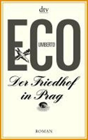 Der Friedhof in Prag - Umberto Eco