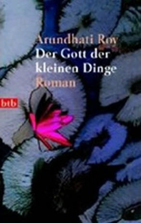 Der Gott der kleinen Dinge - Arundhati Royová