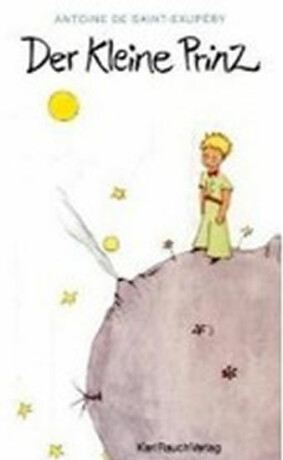 Der Kleine Prinz - Antoine de Saint-Exupéry