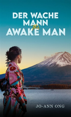 Der Wache Mann / The Awake Man - Jo-Ann Ong