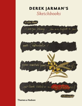 Derek Jarman's Sketchbooks - Stephen Farthing