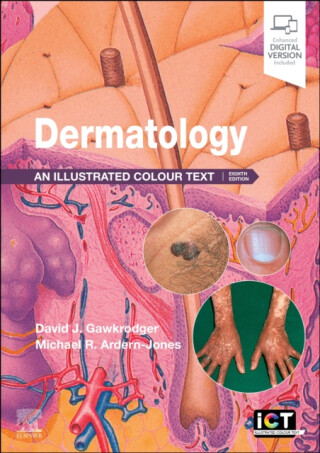Dermatology - David, DSc, MD, FRCP, FRCPE  Gawkrodger,Michael R., BSc, MBBS, FRCP, DPhil  Ardern-Jones