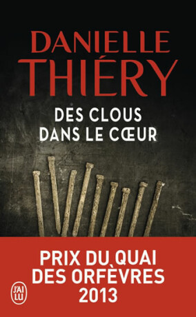 Des clous dans le coeur - Danielle Thiéry