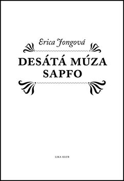 Desátá múza Sapfo - Erica Jongová