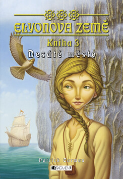Desáté město - Patrick Carman