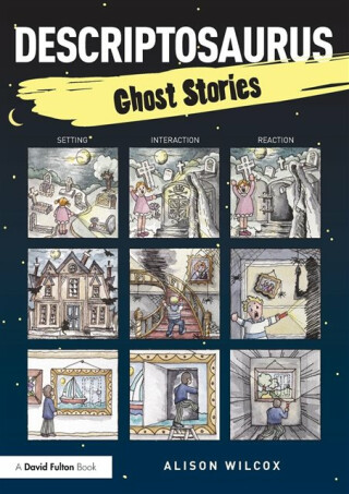 Descriptosaurus: Ghost Stories - Alison  Wilcox