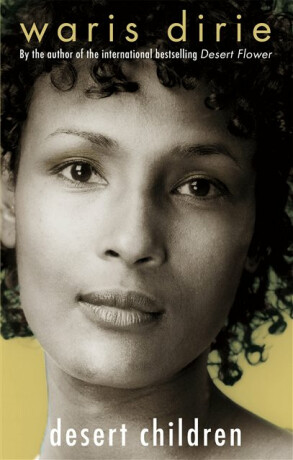 Desert Children - Dirie Waris