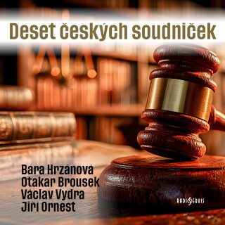 Deset českých soudniček - Josef Burgr,Jakub Arbes,Jan Drda,Karel Poláček,František Němec,Ignát Herrmann,Rudolf Těsnohlídek,František Šimeček