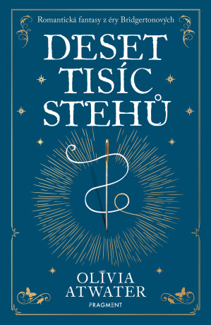 Deset tisíc stehů - Olivia Atwater