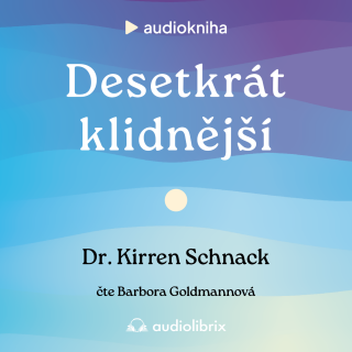 Desetkrát klidnější - Kirren Schnack