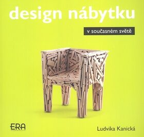 Design nábytku v současném světě - Ludvika Kanická