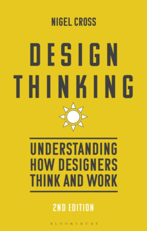 Design Thinking - Prof. Nigel Cross