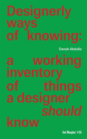 Designerly ways of knowing - Danah Abdullah