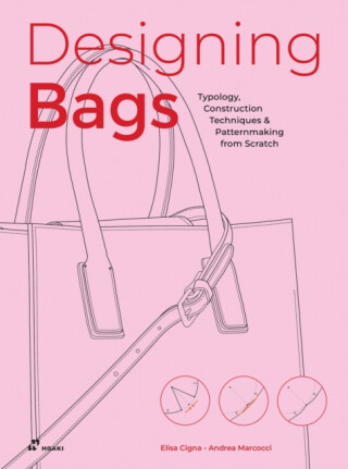 Designing Bags - Andrea Marcocci,Elisa Cigna