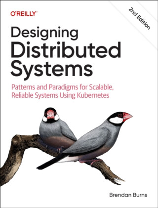 Designing Distributed Systems - Brendan Burns