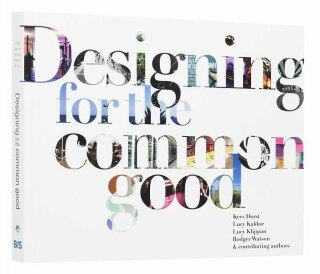 Designing for the Common Good - Dorst
