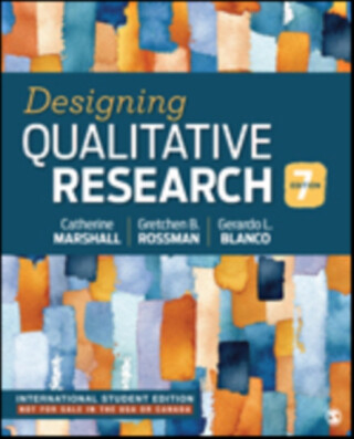 Designing Qualitative Research - International Student Edition - Catherine Marshall,Gretchen B Rossman,Gerardo Blanco