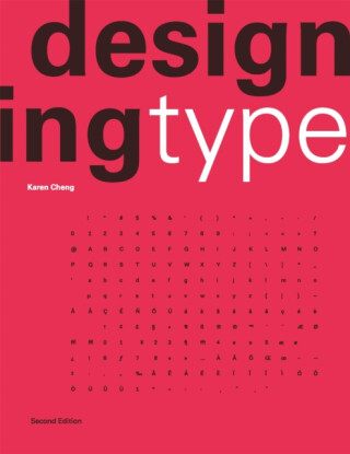 Designing Type Second Edition - Karen Cheng