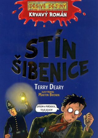 Krvavý román Stín šibenice - Terry Deary