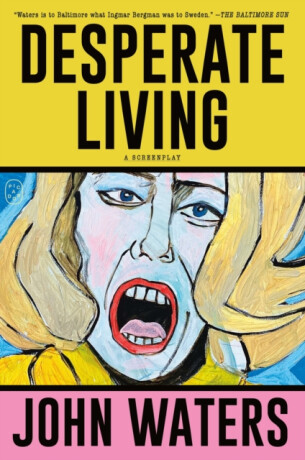 Desperate Living - John Waters