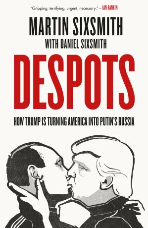 Despots - Daniel Sixsmith