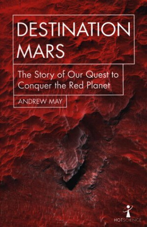Destination Mars - Andrew May