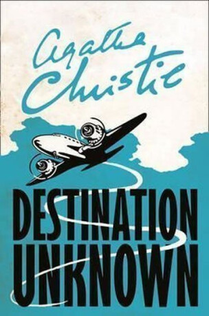 DESTINATION UNKNOWN PB - Agatha Christie