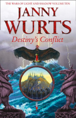 Destinyâ€™s Conflict: Book Two of Sword of the Canon - Wurts Janny