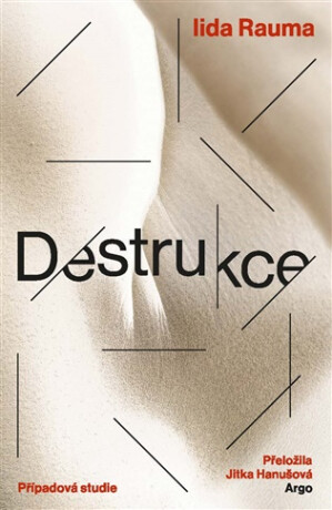 Destrukce - Iida Rauma