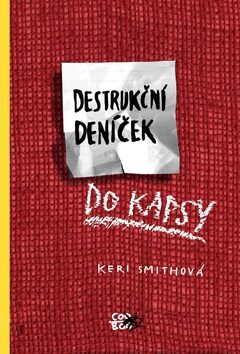 Destrukční deníček - Keri Smithová
