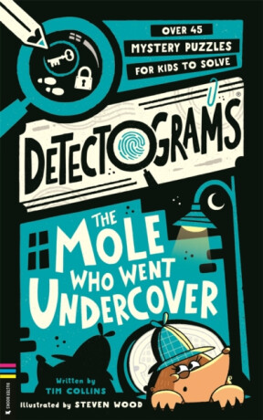 DetectogramsÂ®: The Mole Who Went Undercover - Tim Collins