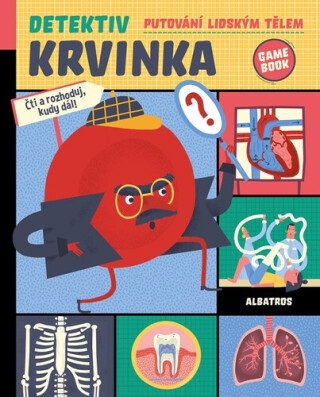 Detektiv Krvinka Putování lidským tělem - Helena Haraštová,Tereza Kubíčková