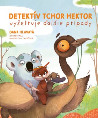 Detektív tchor Hektor vyšetruje ďalšie prípady - Dana Hlavatá