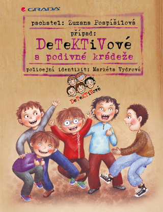 Detektivové a podivné krádeže - Zuzana Pospíšilová,Markéta Vydrová