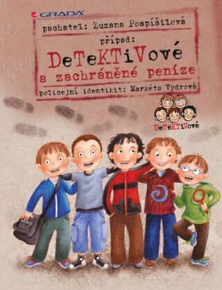Detektivové a zachráněné peníze - Zuzana Pospíšilová,Markéta Vydrová