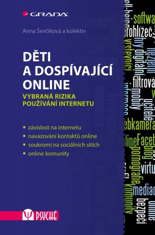 Děti a dospívající online - kolektiv a,Anna Ševčíková