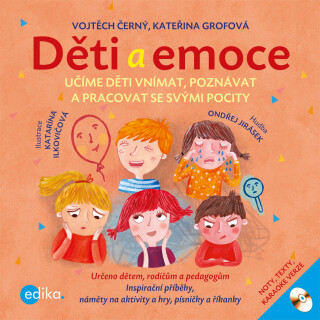 Děti a emoce - Katarína Ilkovičová,Vojtěch Černý,Ondřej Jirásek,Kateřina Grofová