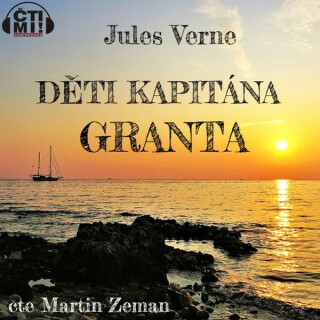Děti kapitána Granta - Jules Verne