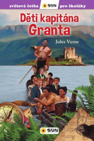 Děti kapitána Granta - Světová četba pro školáky - Jules Verne