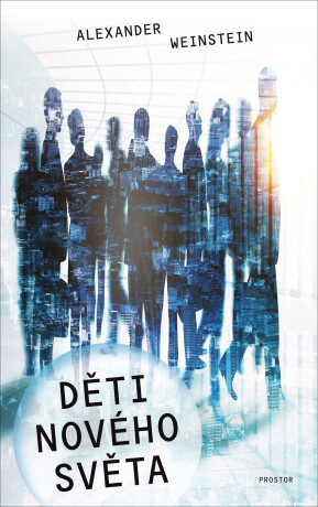 Děti Nového světa - Alexander Weinstein