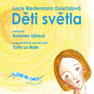 Děti světla - Lucie Biedermann Doležalová