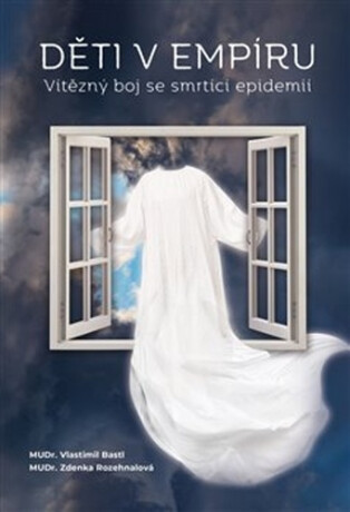 Děti v empíru - Zdenka Rozehnalová,Vlastimil Bastl