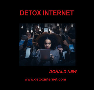 DETOX INTERNET - Donald New