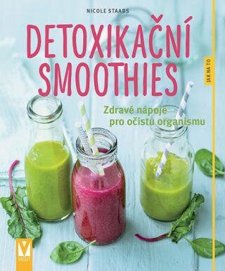 Detoxikační smoothies - Nicole Staabsová