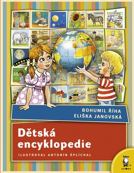 Dětská encyklopedie - Bohumil Říha,Eliška Janovská