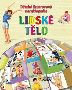 Lidské tělo - Dětská ilustrovaná encyklopedie - Sandra Silva,Gisela Socolovsky Rudi