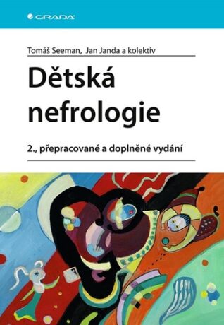 Dětská nefrologie - Jan Janda,Tomáš Seeman
