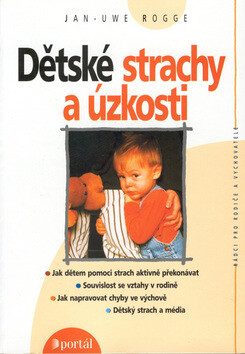 Dětské strachy a úzkosti - Jan-Uwe Rogge
