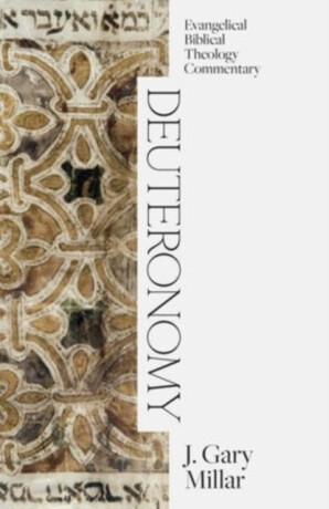 Deuteronomy - J. Gary Millar